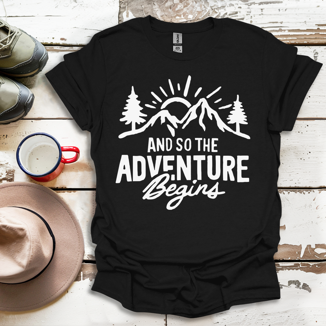 And So The  advunture begin V1 T-Shirt
